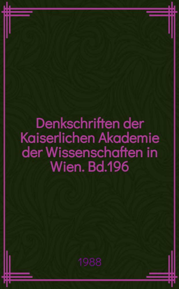 Denkschriften der Kaiserlichen Akademie der Wissenschaften in Wien. Bd.196 : Die deutschen Handschriften des Mittelalters der Universit&auml;tsbibliothek Salzburg