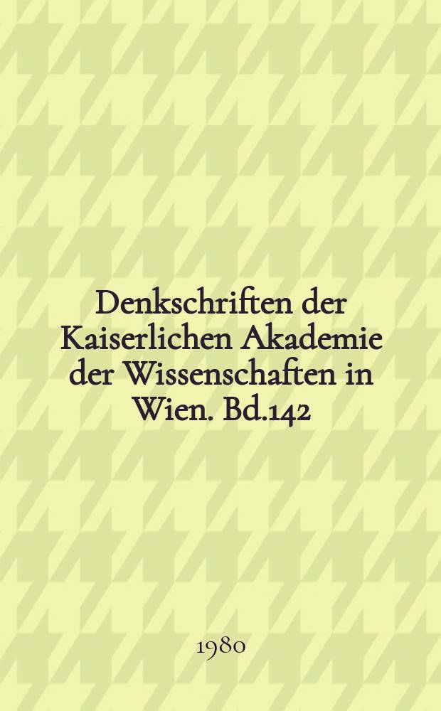 Denkschriften der Kaiserlichen Akademie der Wissenschaften in Wien. Bd.142 : Die Tituli historiarum oder das sogenannte Dittochaeon