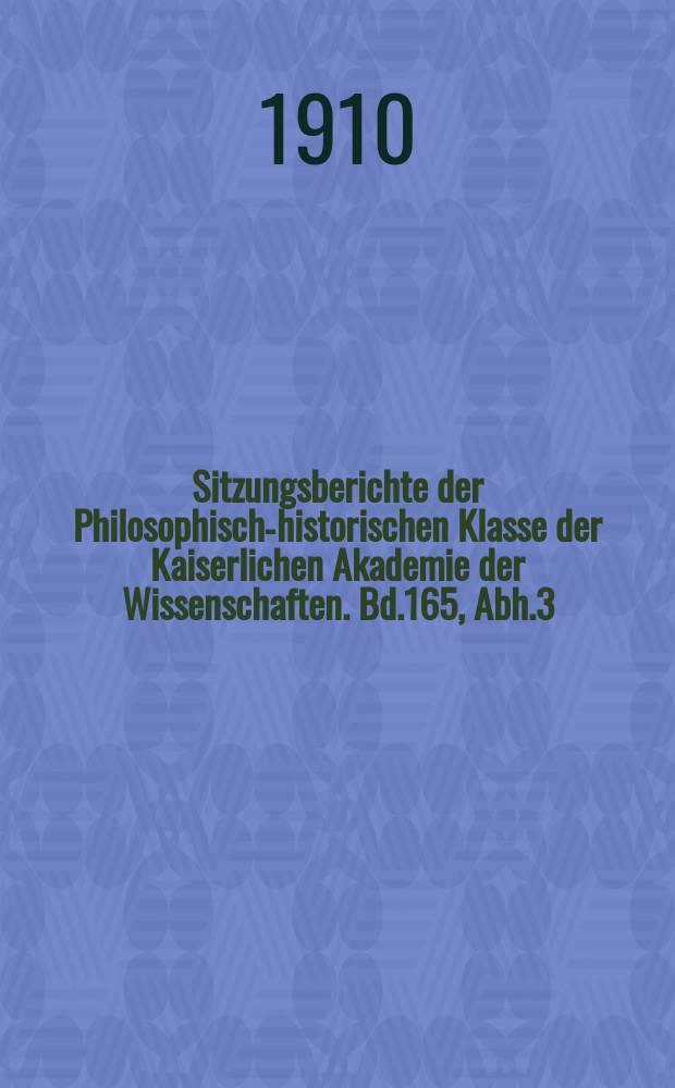 Sitzungsberichte der Philosophisch-historischen Klasse der Kaiserlichen Akademie der Wissenschaften. Bd.165, Abh.3 : Kenntnisse der klassischen Völker von den physikalischen Eigenschaften des Wassers