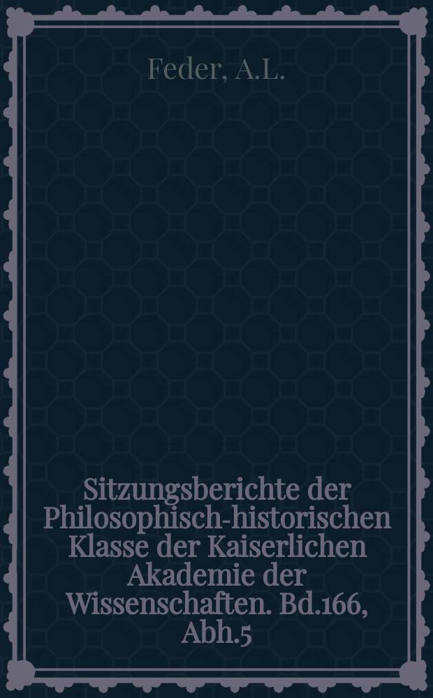 Sitzungsberichte der Philosophisch-historischen Klasse der Kaiserlichen Akademie der Wissenschaften. Bd.166, Abh.5 : Studien zu Hilarius von Poitiers