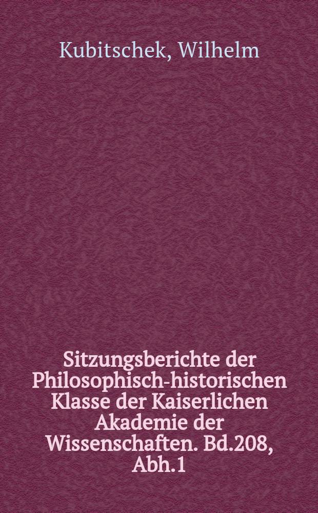Sitzungsberichte der Philosophisch-historischen Klasse der Kaiserlichen Akademie der Wissenschaften. Bd.208, Abh.1 : Zur Geschichte des Usurpators Achilleus