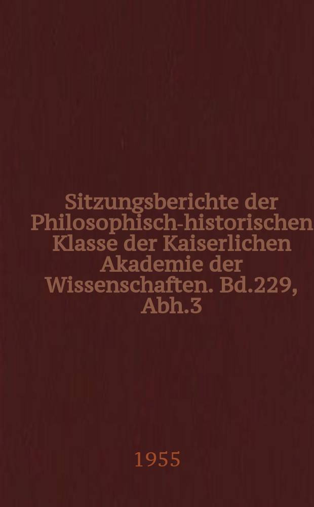 Sitzungsberichte der Philosophisch-historischen Klasse der Kaiserlichen Akademie der Wissenschaften. Bd.229, Abh.3 : Carl Künzels "Schilleriana"