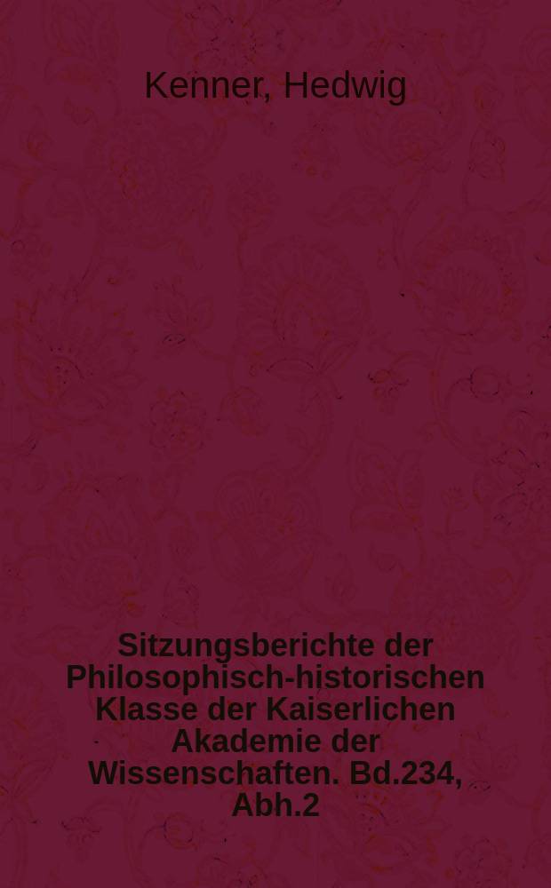 Sitzungsberichte der Philosophisch-historischen Klasse der Kaiserlichen Akademie der Wissenschaften. Bd.234, Abh.2 : Weinen und Lachen in der griechischen Kunst