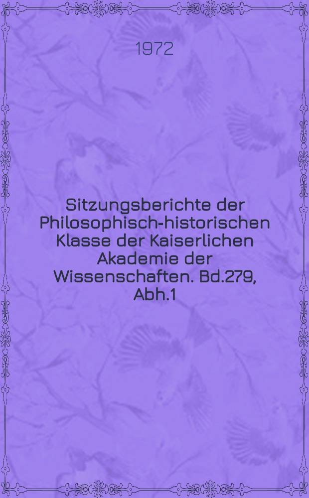 Sitzungsberichte der Philosophisch-historischen Klasse der Kaiserlichen Akademie der Wissenschaften. Bd.279, Abh.1 : Studien zur Industrie-Arch&auml;ologie