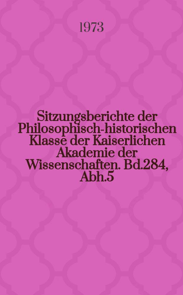 Sitzungsberichte der Philosophisch-historischen Klasse der Kaiserlichen Akademie der Wissenschaften. Bd.284, Abh.5 : Die Grundformen der wissenschaftlichen Methoden