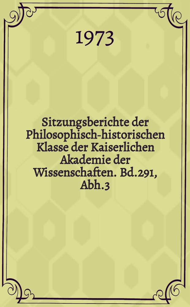 Sitzungsberichte der Philosophisch-historischen Klasse der Kaiserlichen Akademie der Wissenschaften. Bd.291, Abh.3 : Die Beurkundung der Vertr&auml;ge Friedrich Barbarossas mit italienischen St&auml;dten