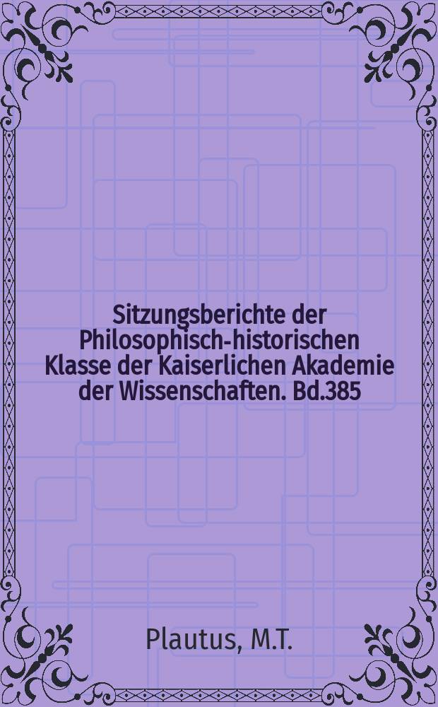Sitzungsberichte der Philosophisch-historischen Klasse der Kaiserlichen Akademie der Wissenschaften. Bd.385 : Persa