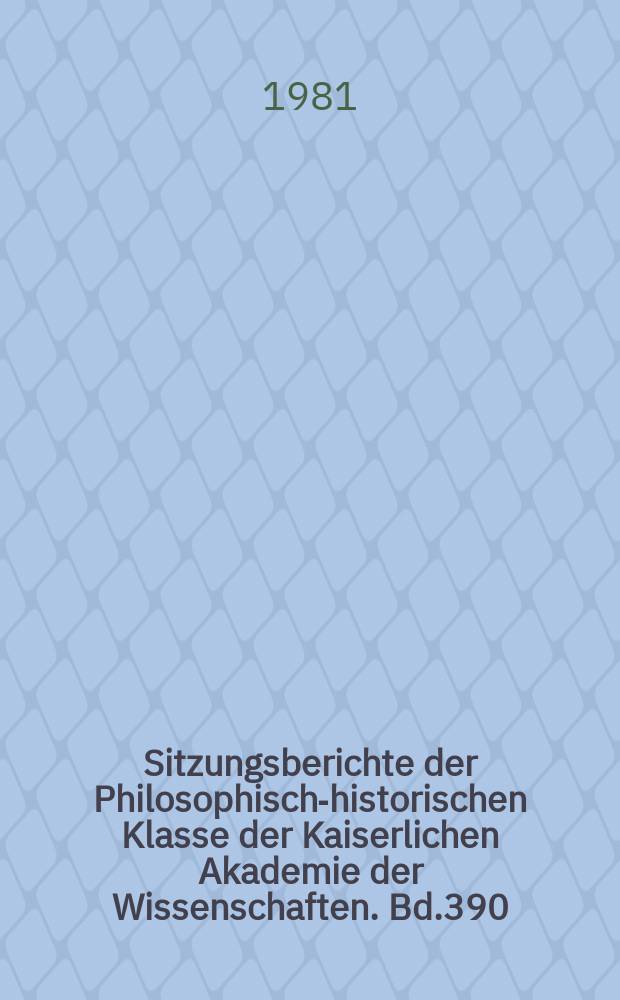 Sitzungsberichte der Philosophisch-historischen Klasse der Kaiserlichen Akademie der Wissenschaften. Bd.390 : Briefe an, von und um Josephine von Wertheimstein