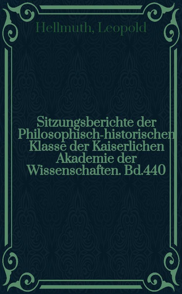 Sitzungsberichte der Philosophisch-historischen Klasse der Kaiserlichen Akademie der Wissenschaften. Bd.440 : Gastfreundschaft und Gastrecht bei den Germanen