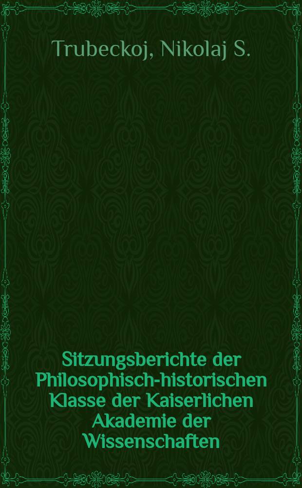 Sitzungsberichte der Philosophisch-historischen Klasse der Kaiserlichen Akademie der Wissenschaften : Opera slavica minora linguistica