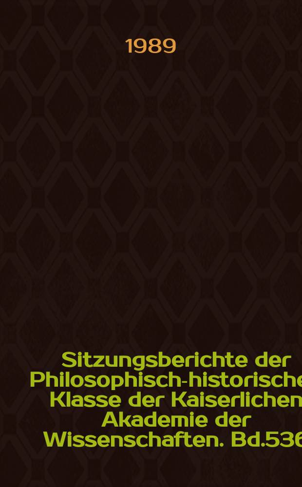 Sitzungsberichte der Philosophisch-historischen Klasse der Kaiserlichen Akademie der Wissenschaften. Bd.536 : Studien zum Formular der p&auml;pstlichen Justizbriefe von Alexander III. bis Innocenz III. (1159-1216): die non obstantibus-Formel