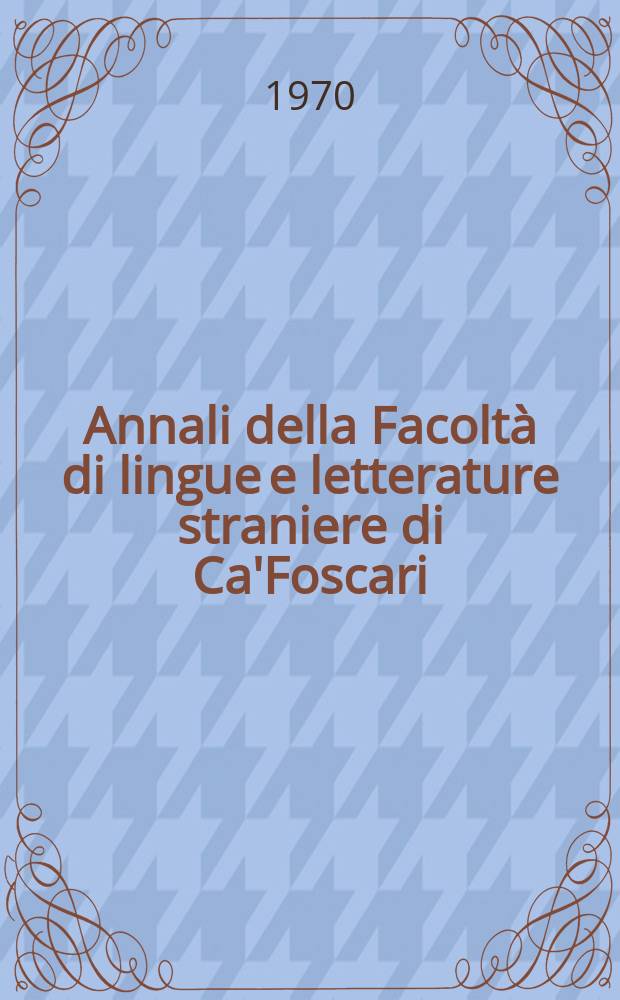Annali della Facoltà di lingue e letterature straniere di Ca'Foscari