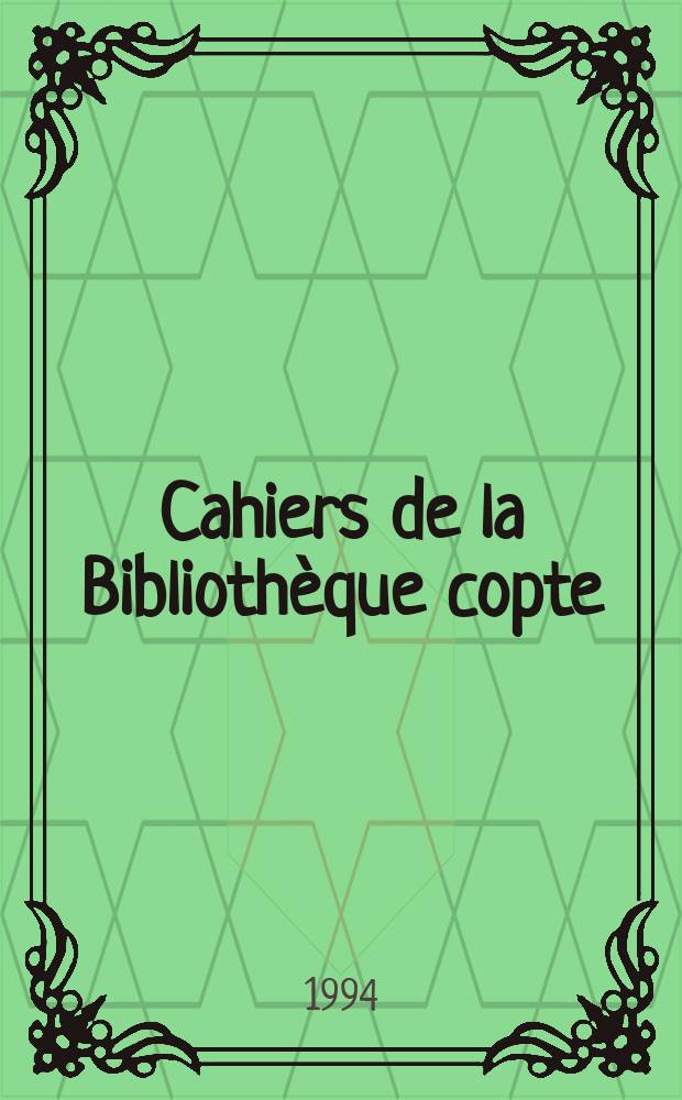 Cahiers de la Bibliothèque copte