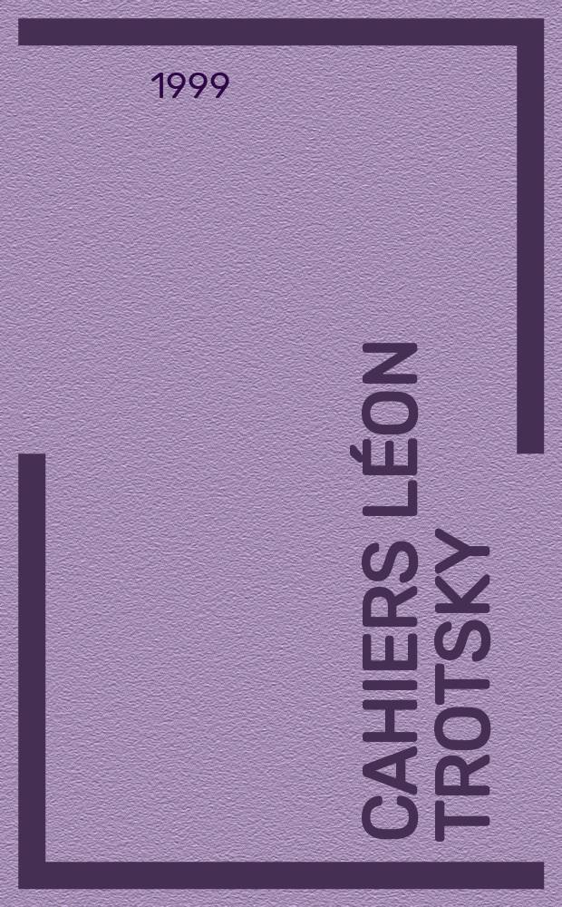 Cahiers Léon Trotsky : Rev. ed. par l'Inst. Léon Trosky. №66 : Batailles dans le noir