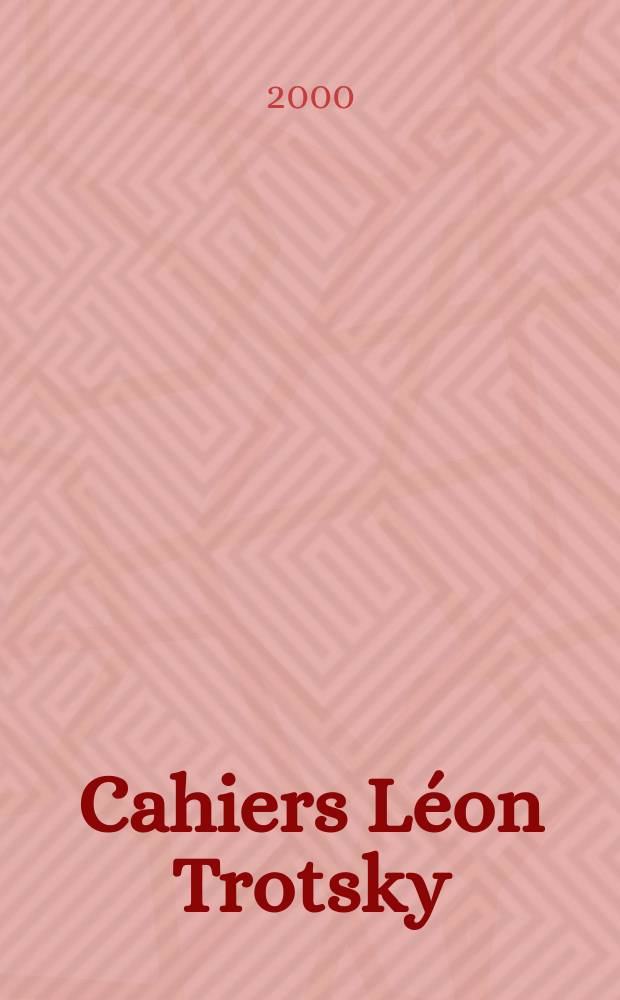 Cahiers Léon Trotsky : Rev. ed. par l'Inst. Léon Trosky. №71