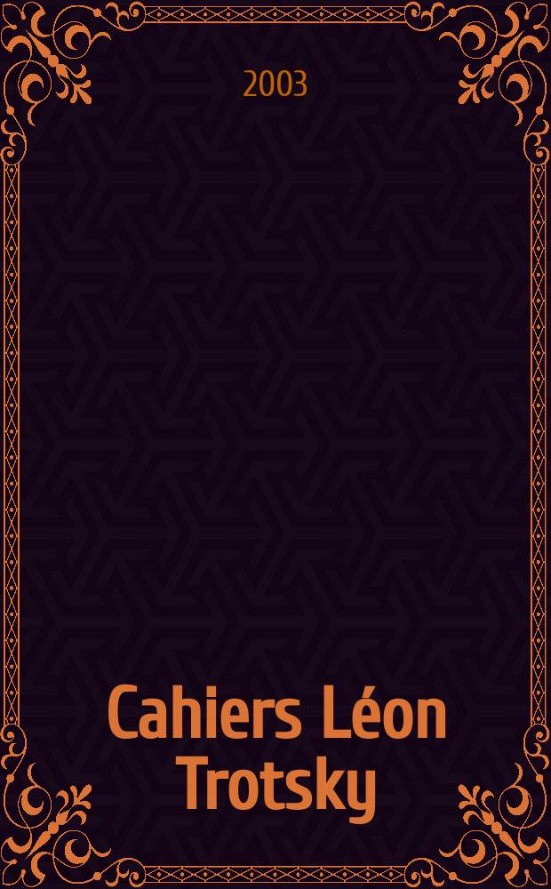 Cahiers Léon Trotsky : Rev. ed. par l'Inst. Léon Trosky. №80
