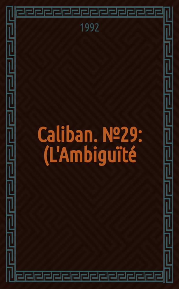 Caliban. №29 : (L'Ambiguïté)