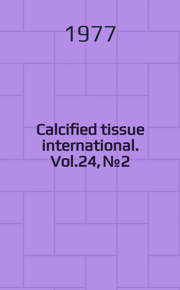 Calcified tissue international. Vol.24, №2