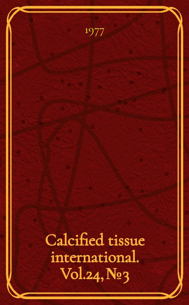 Calcified tissue international. Vol.24, №3