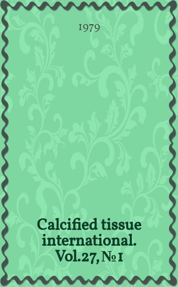 Calcified tissue international. Vol.27, №1