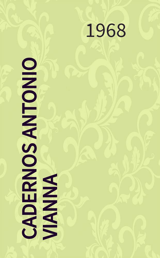 Cadernos Antonio Vianna : Colab. da Campanha de defesa do folclore brasileiro