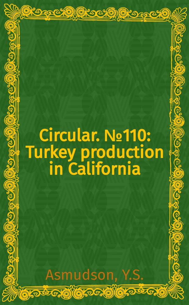 Circular. №110 : Turkey production in California