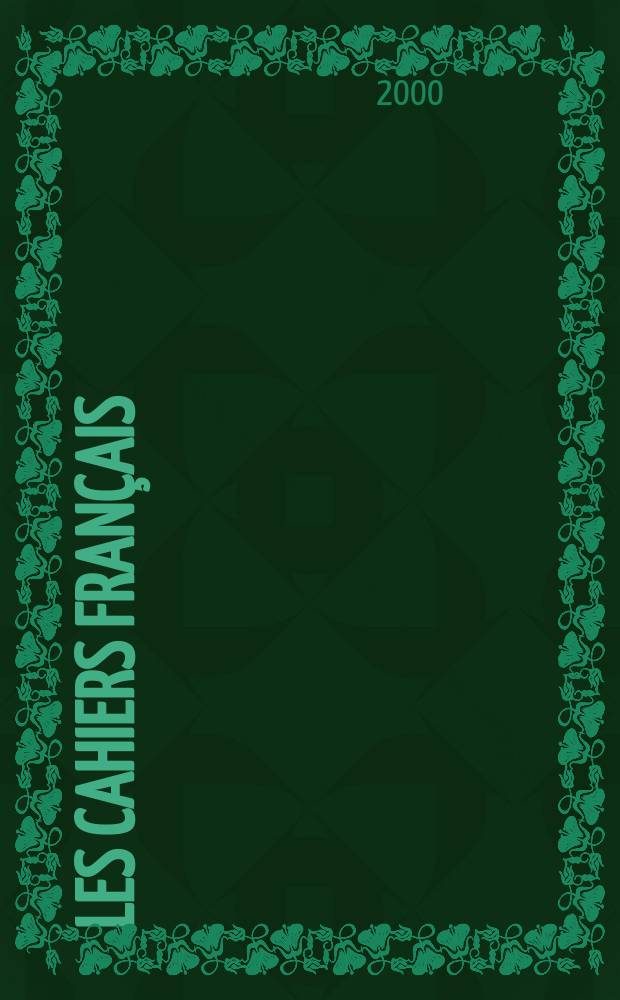 Les Cahiers français : Documents d'actualité. Revue mensuelle de l'activité politique, économique, sociale et culturelle de la France. 2000, №298