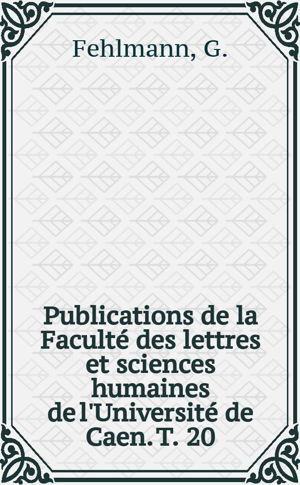 Publications de la Faculté des lettres et sciences humaines de l'Université de Caen. T.[20] : Somerville et Ross