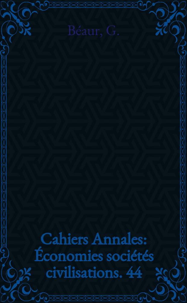 Cahiers Annales : [Économies sociétés civilisations]. 44 : L'Immobilier et la révolution
