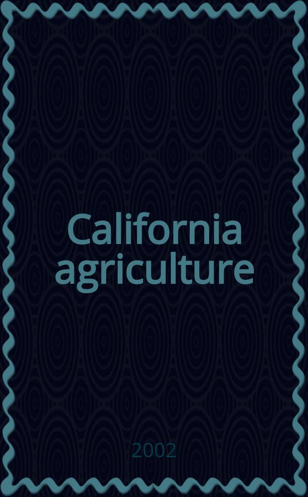 California agriculture : Reports of progress in research by the California agricultural experiment station. Vol.56, №6