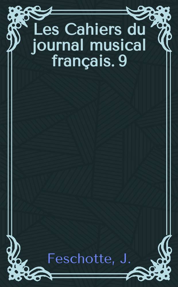 Les Cahiers du journal musical français. 9 : Musique et poésie