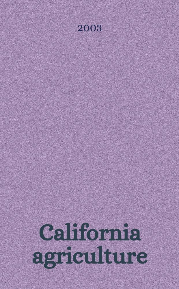 California agriculture : Reports of progress in research by the California agricultural experiment station. Vol.57, №1