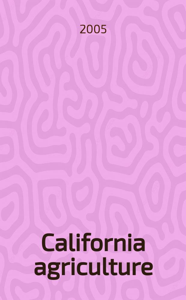 California agriculture : Reports of progress in research by the California agricultural experiment station. Vol.59, №1