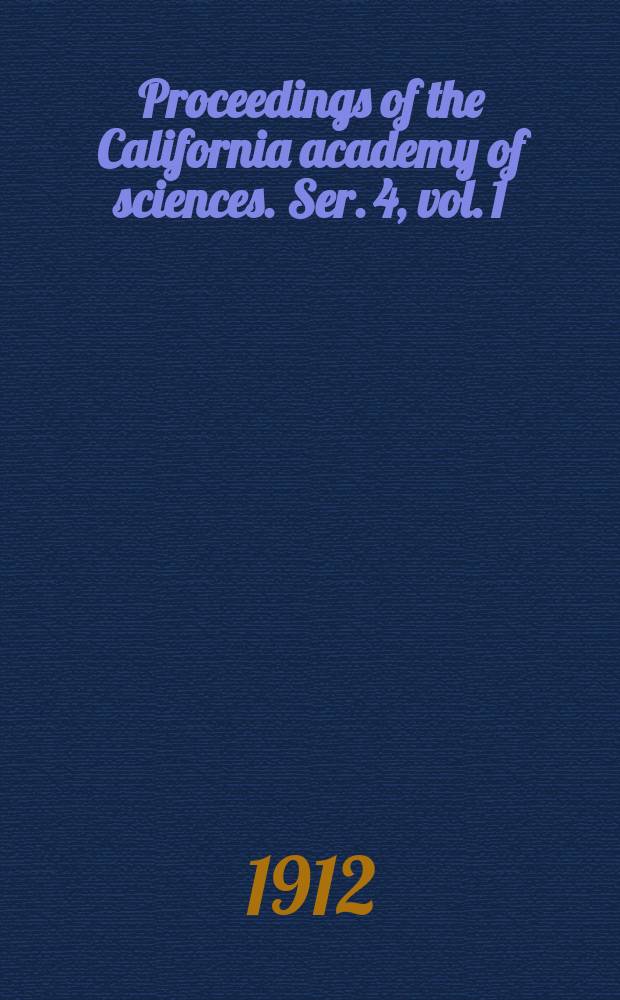 Proceedings of the California academy of sciences. Ser. 4, vol. 1 : 1907/1912. Expedition of the California academy of sciences to the Galapagos islands, 1905-1906