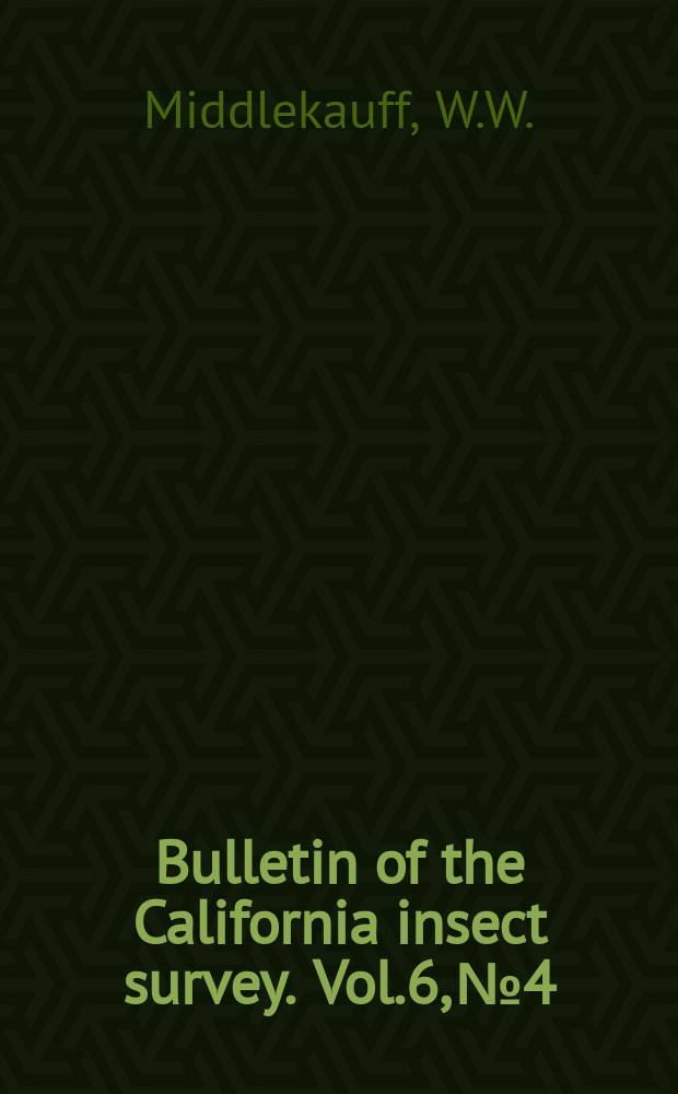 Bulletin of the California insect survey. Vol.6, №4 : The siri cid wood wasps of ...