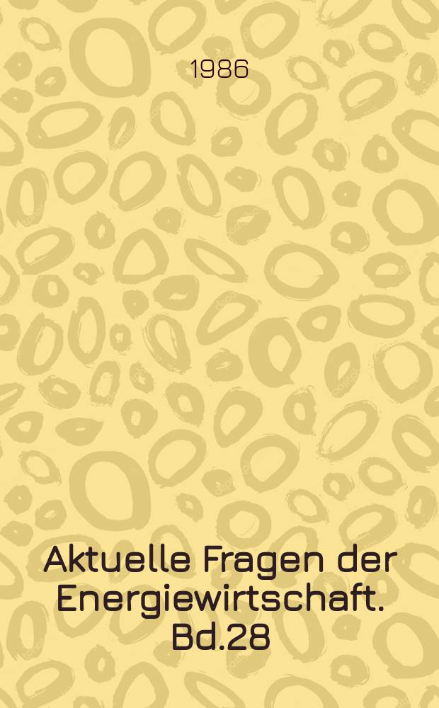 Aktuelle Fragen der Energiewirtschaft. Bd.28 : Energie für Wärmezweck im Kleinverbrauchermarkt