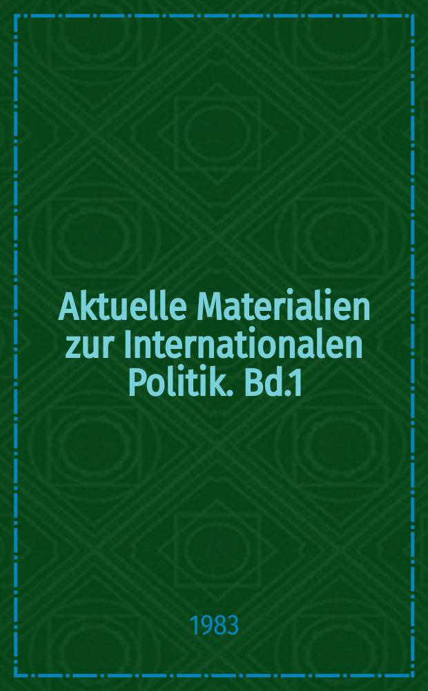 Aktuelle Materialien zur Internationalen Politik. Bd.1 : Wirtschaftssanktionen im Ost-West-Verhältnis