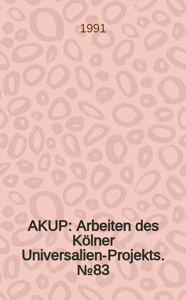 AKUP : Arbeiten des Kölner Universalien-Projekts. №83 : Studien zur Situierung