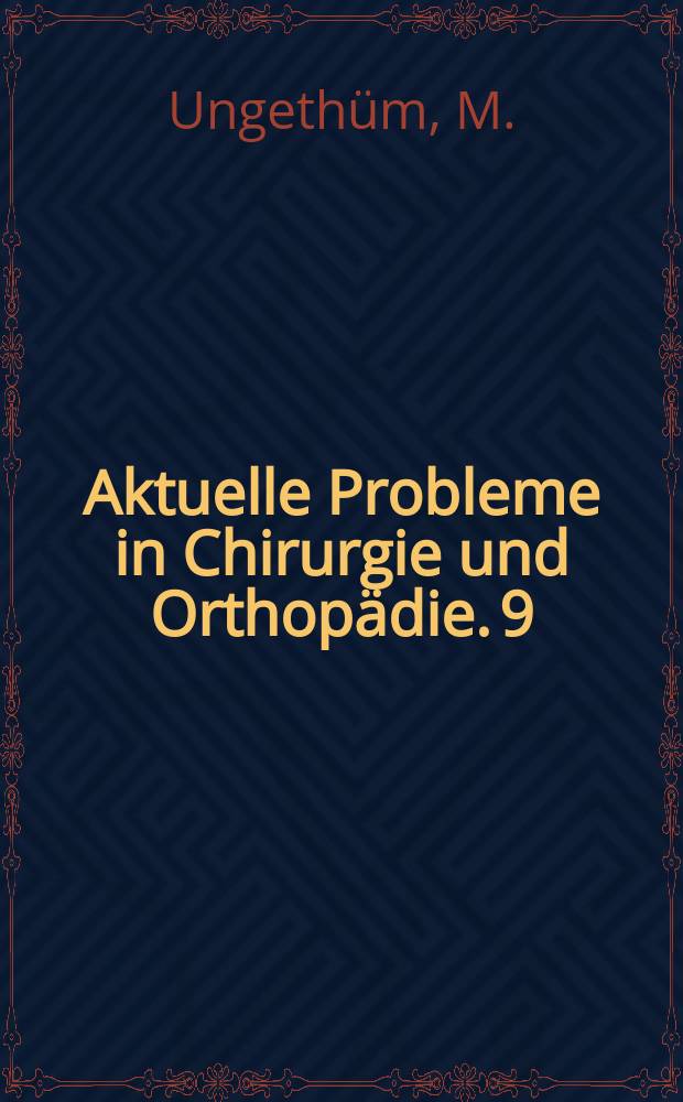 Aktuelle Probleme in Chirurgie und Orthop&auml;die. 9 : Technologische und biomechanische Aspekte...