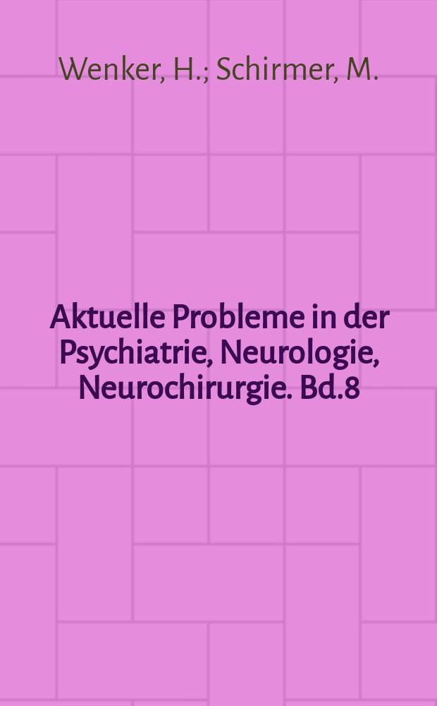 Aktuelle Probleme in der Psychiatrie, Neurologie, Neurochirurgie. Bd.8 : Lumbar Bandscheibenvorfall und Lumboischialgie