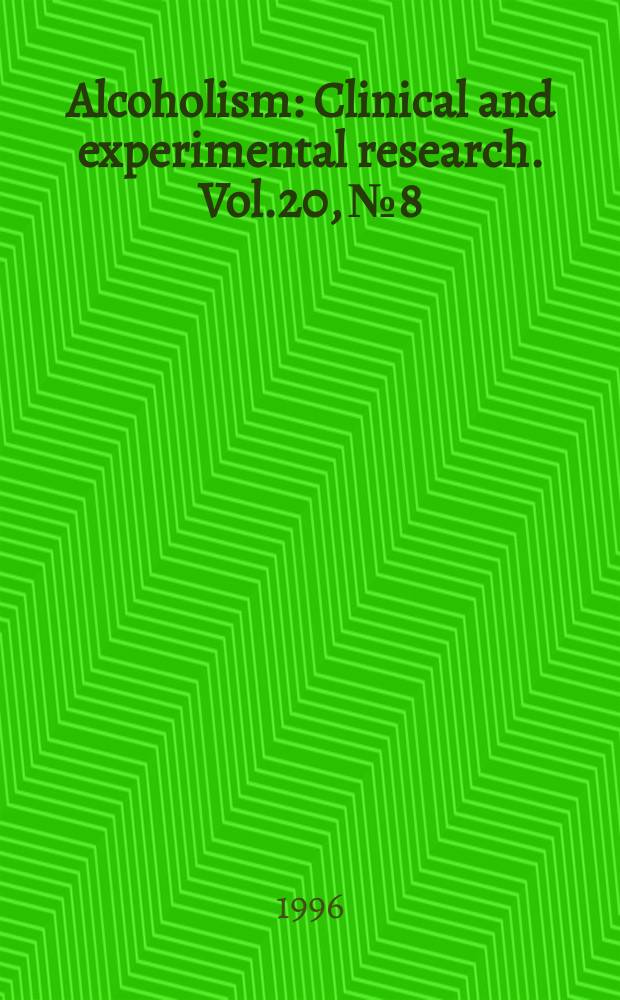 Alcoholism : Clinical and experimental research. Vol.20, №8