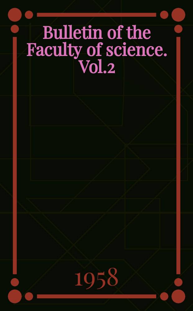Bulletin of the Faculty of science. Vol.2 : 1958