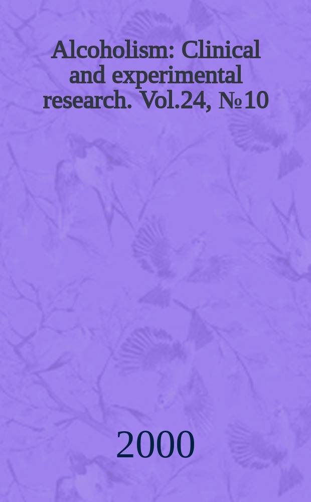Alcoholism : Clinical and experimental research. Vol.24, №10