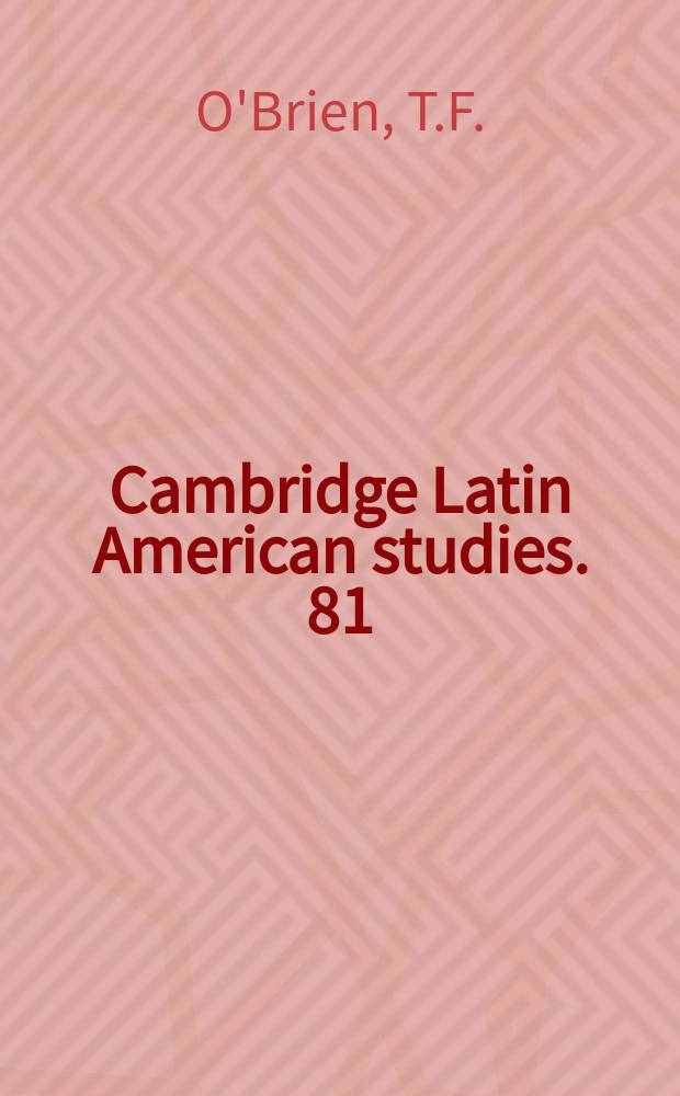Cambridge Latin American studies. 81 : The revolutionary mission