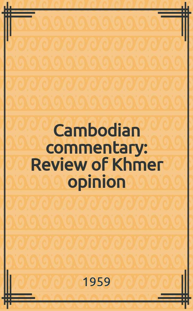 Cambodian commentary : Review of Khmer opinion
