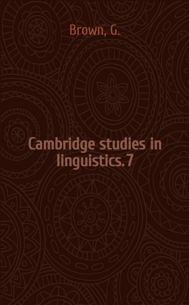 Cambridge studies in linguistics. 7 : Phonological rules and dialect variation