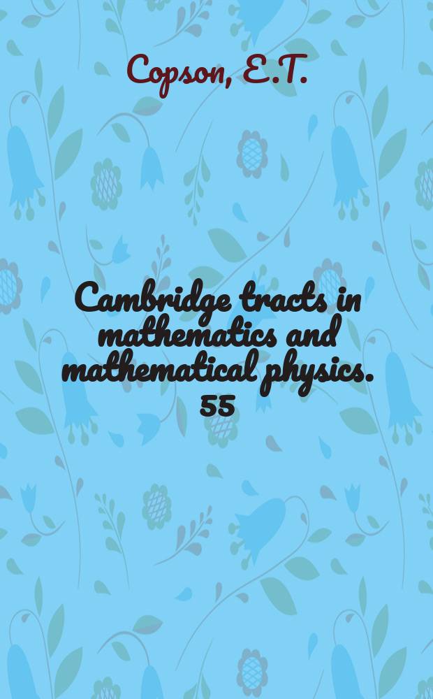 Cambridge tracts in mathematics and mathematical physics. 55 : Asymptotic expansions