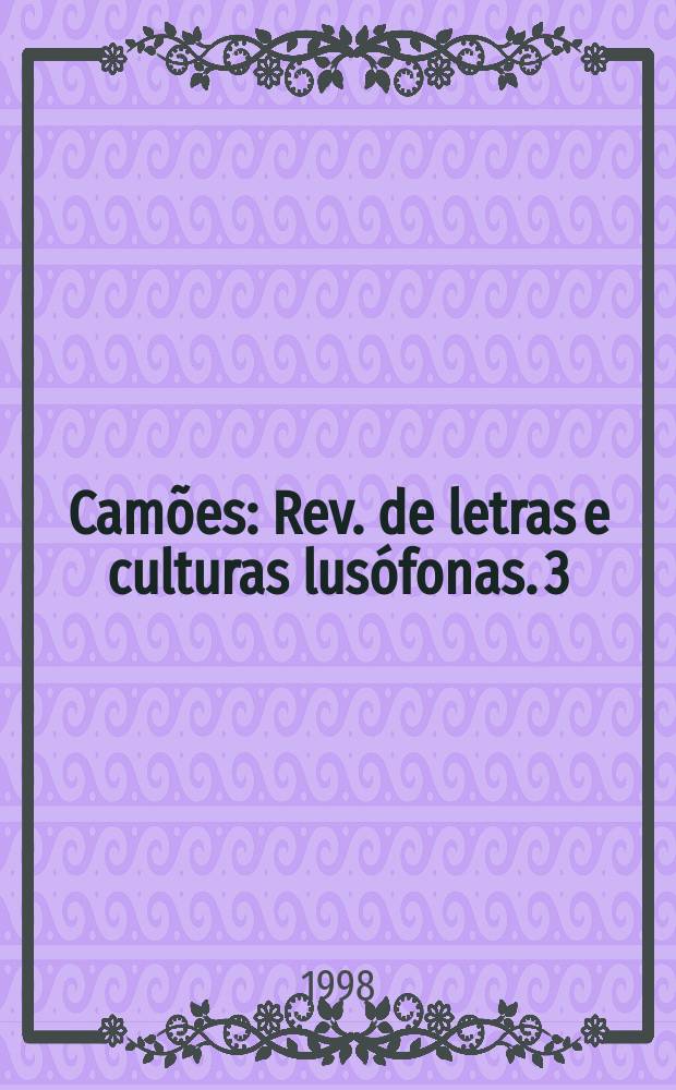 Camões : Rev. de letras e culturas lusófonas. 3 : Saramago