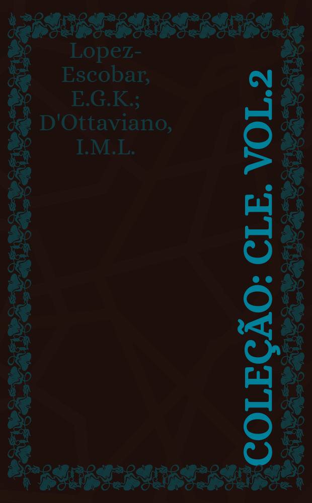 Coleção : CLE. Vol.2 : A regra - ω