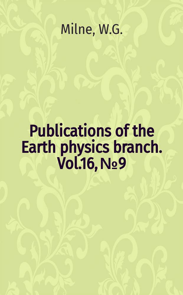 Publications of the Earth physics branch. Vol.16, №9 : Canadian West Coast earthquakes, 1952